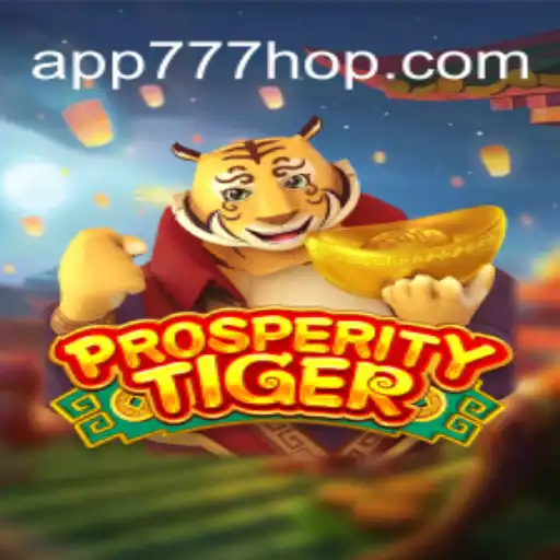 ProsperityTiger: O Novo Jogo que Está Dominando 777hop.com